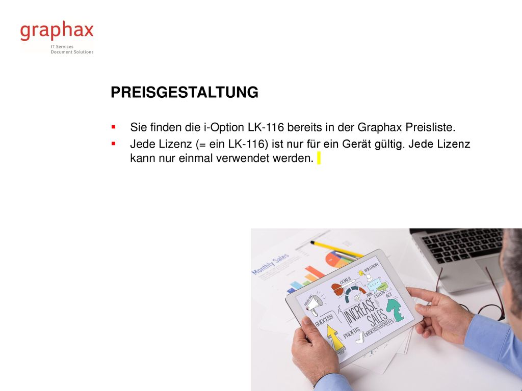 Preisgestaltung Sie finden die i-Option LK-116 bereits in der Graphax Preisliste.