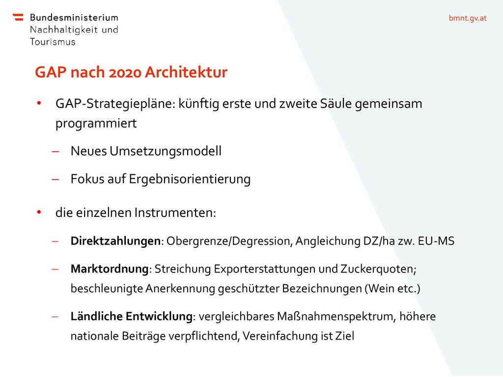 GAP nach 2020 Architektur GAP-Strategiepläne: künftig erste und zweite Säule gemeinsam programmiert.