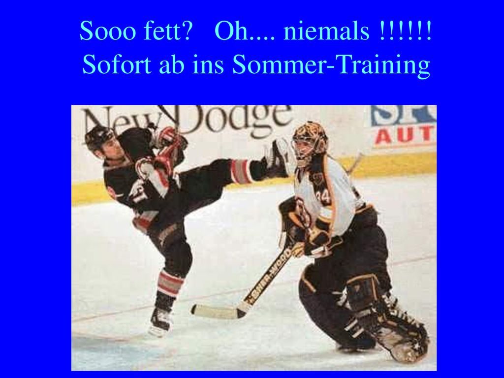 Sooo fett Oh.... niemals !!!!!! Sofort ab ins Sommer-Training