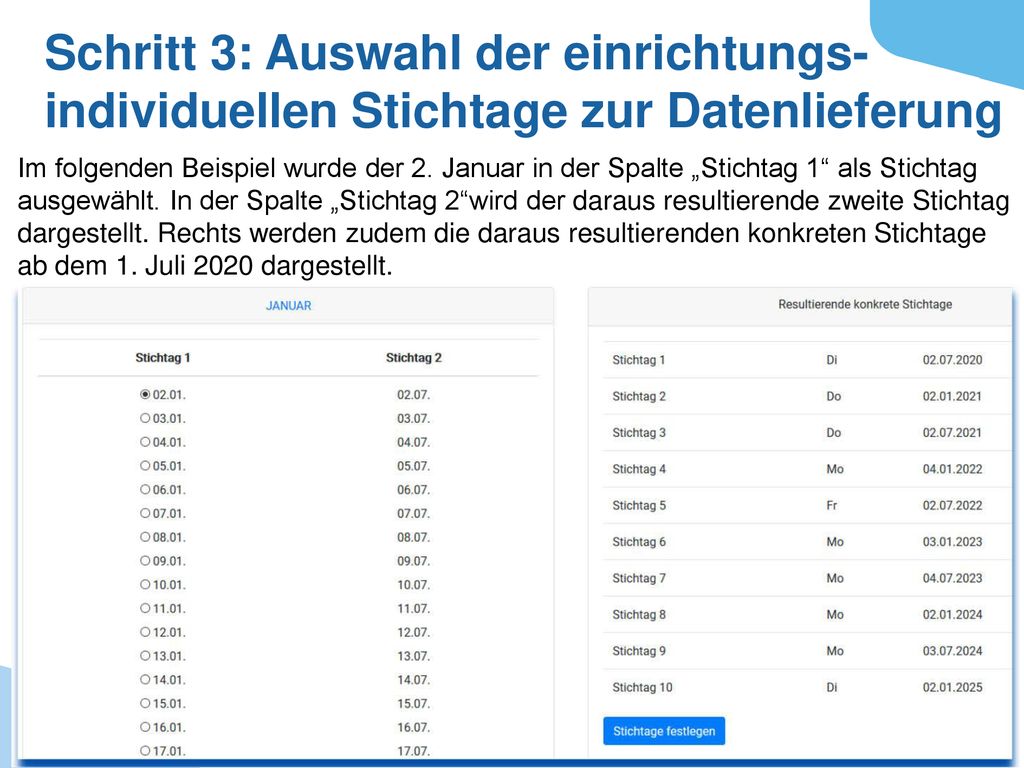 Schritt 3: Auswahl der einrichtungs-individuellen Stichtage zur Datenlieferung.