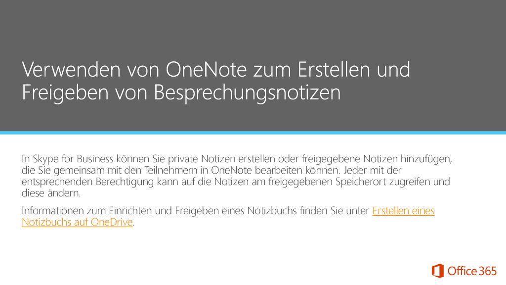 Microsoft Office365 6/24/2015. Verwenden von OneNote zum Erstellen und Freigeben von Besprechungsnotizen.
