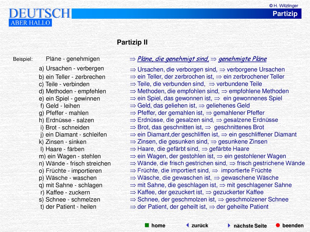 Partizip Partizip II  beenden  nächste Seite  home zurück