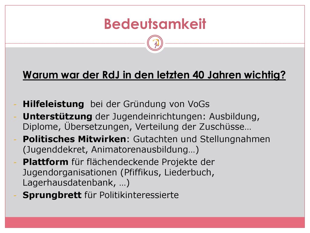 Warum war der RdJ in den letzten 40 Jahren wichtig