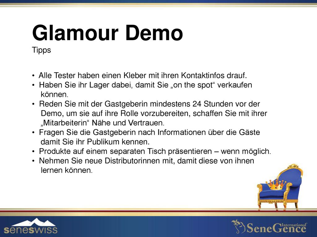 Glamour Demo Tipps. Alle Tester haben einen Kleber mit ihren Kontaktinfos drauf. Haben Sie ihr Lager dabei, damit Sie „on the spot verkaufen.