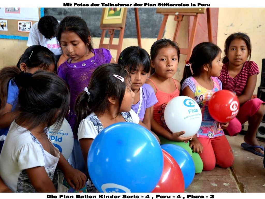 Die Plan Ballon Kinder Serie - 4 , Peru - 4 , Piura - 3