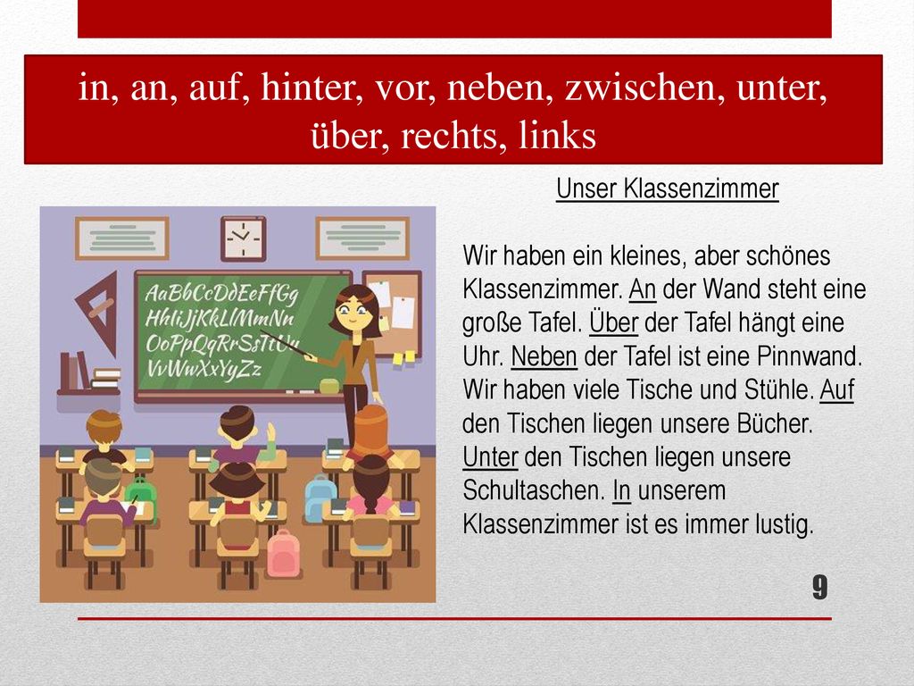 in, an, auf, hinter, vor, neben, zwischen, unter, über, rechts, links