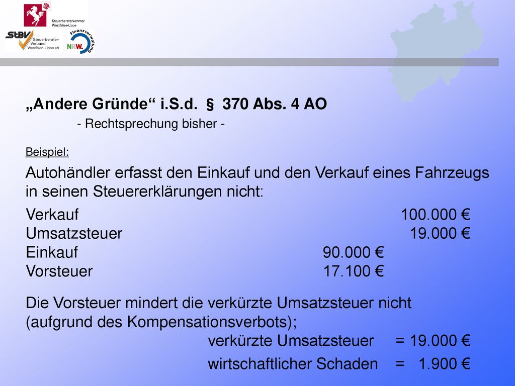 „Andere Gründe i.S.d. § 370 Abs. 4 AO - Rechtsprechung bisher -