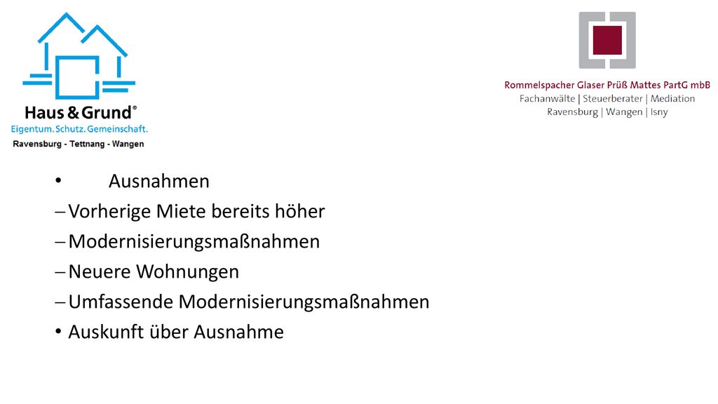 Ausnahmen Vorherige Miete bereits höher. Modernisierungsmaßnahmen. Neuere Wohnungen. Umfassende Modernisierungsmaßnahmen.