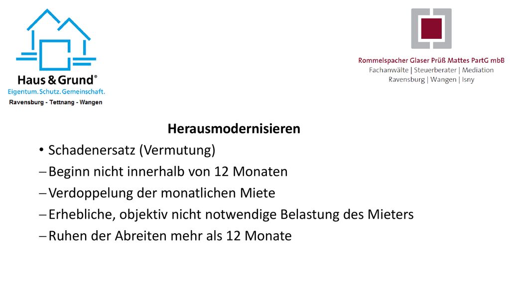 Herausmodernisieren Schadenersatz (Vermutung) Beginn nicht innerhalb von 12 Monaten. Verdoppelung der monatlichen Miete.