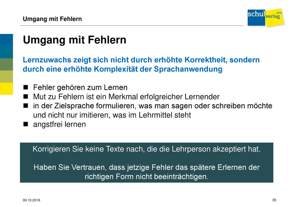 Korrigieren Sie keine Texte nach, die die Lehrperson akzeptiert hat.