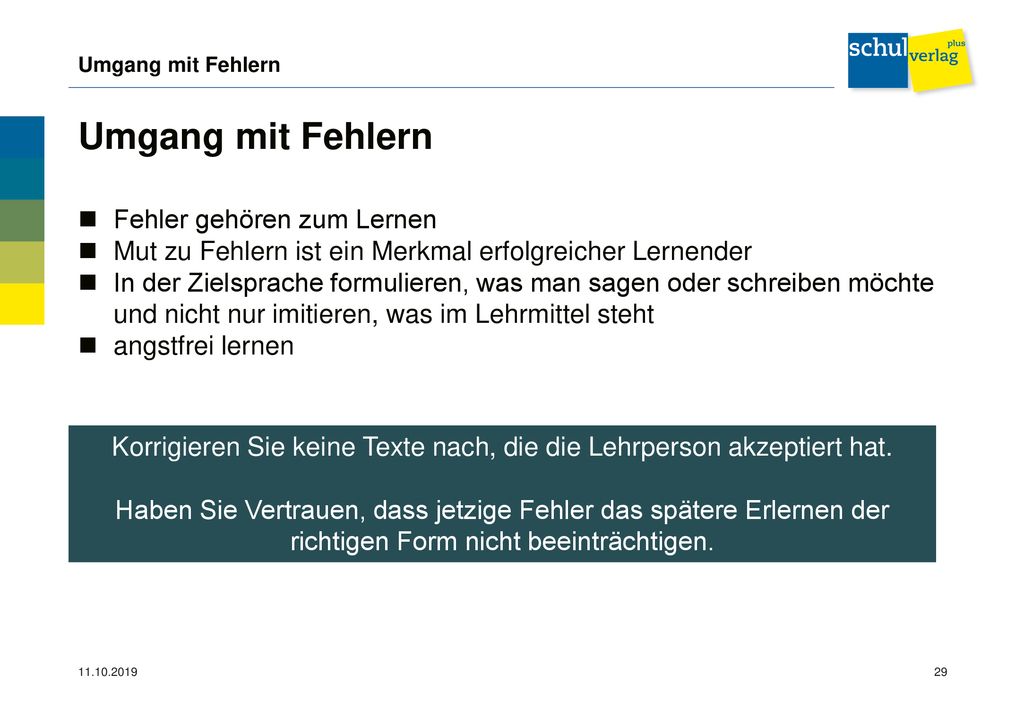 Korrigieren Sie keine Texte nach, die die Lehrperson akzeptiert hat.