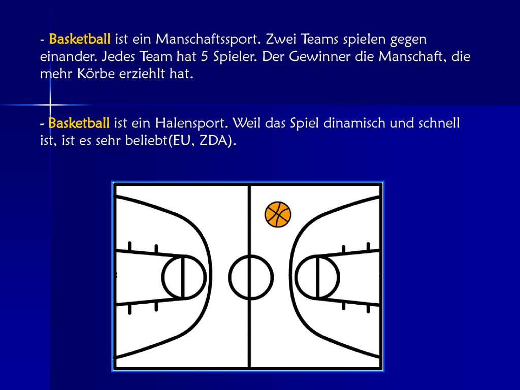Basketball ist ein Manschaftssport. Zwei Teams spielen gegen einander