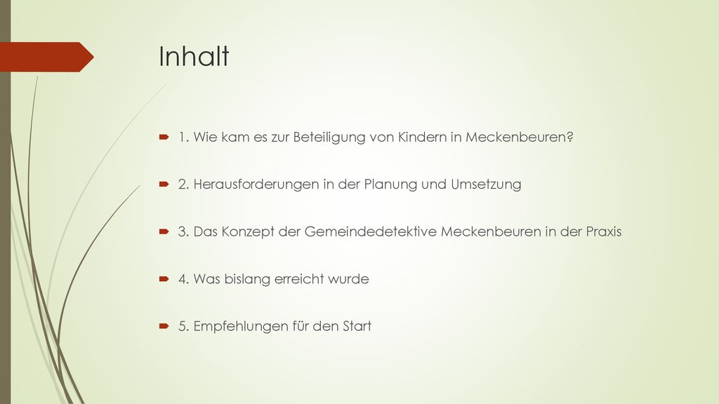 Inhalt 1. Wie kam es zur Beteiligung von Kindern in Meckenbeuren