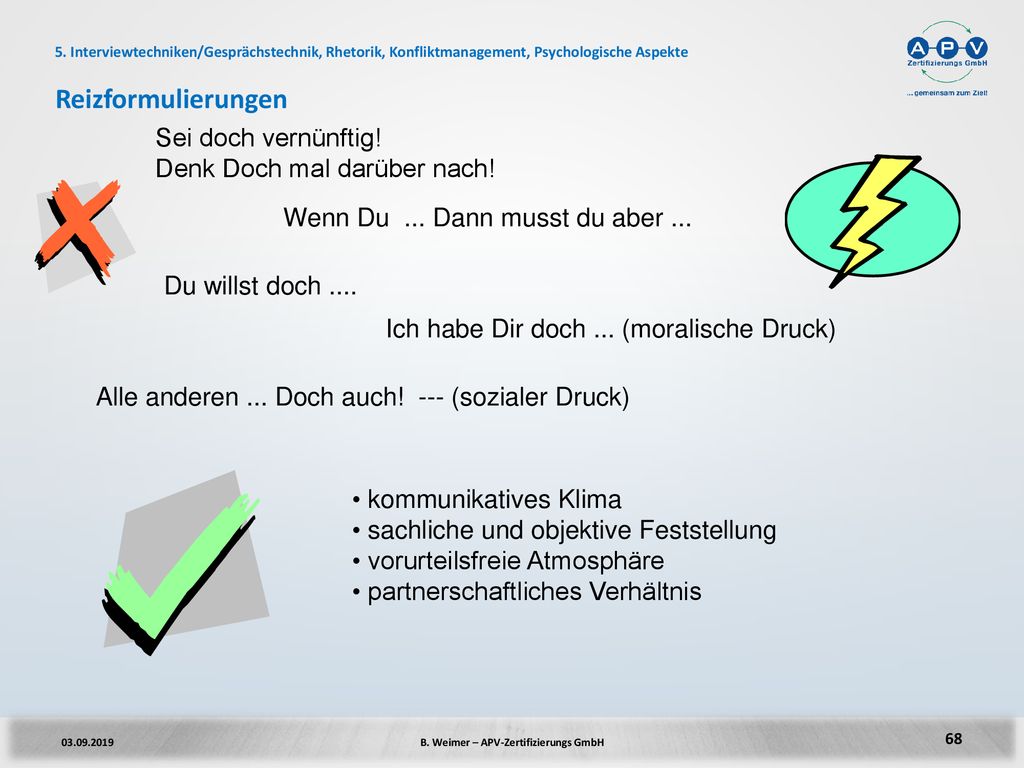 Reizformulierungen Sei doch vernünftig! Denk Doch mal darüber nach!