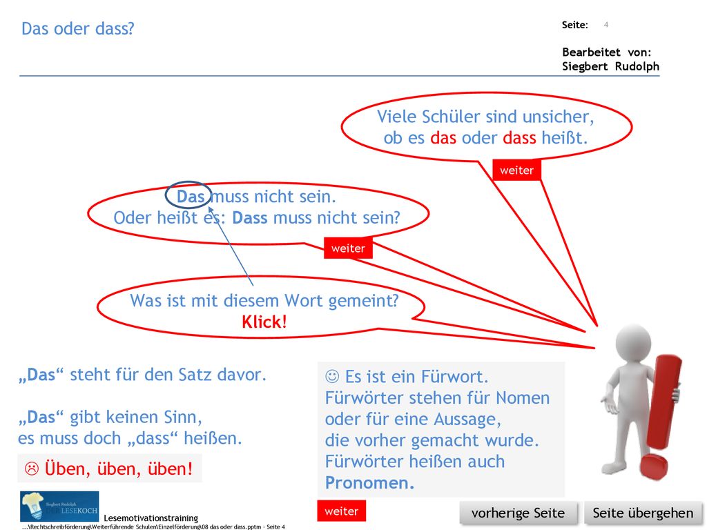 Viele Schüler sind unsicher, ob es das oder dass heißt.