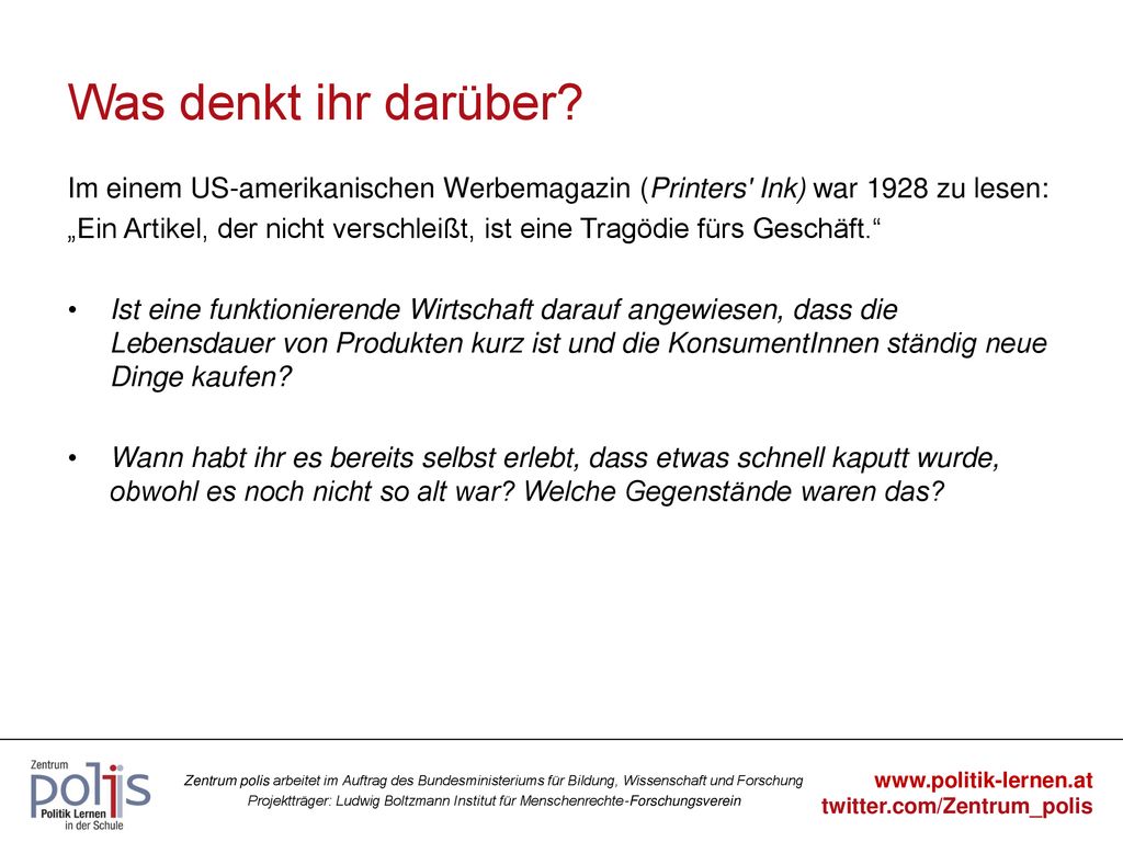 Was denkt ihr darüber Im einem US-amerikanischen Werbemagazin (Printers Ink) war 1928 zu lesen: