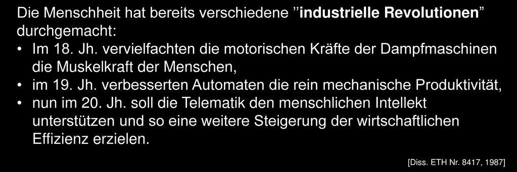 im 19. Jh. verbesserten Automaten die rein mechanische Produktivität,