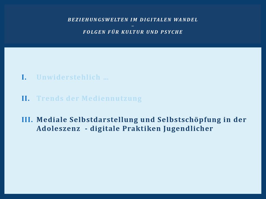 Beziehungswelten im digitalen Wandel – Folgen für Kultur und Psyche