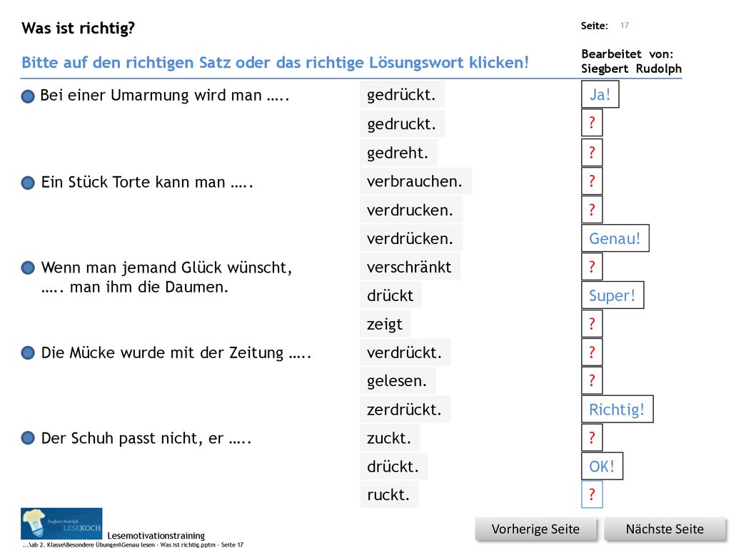 Bitte auf den richtigen Satz oder das richtige Lösungswort klicken!