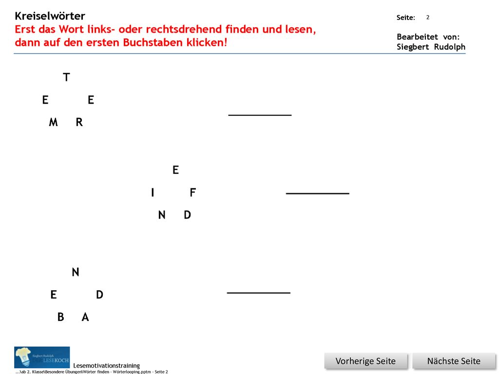 METER FEIND ABEND T E E M R E I F N D N E D B A Kreiselwörter