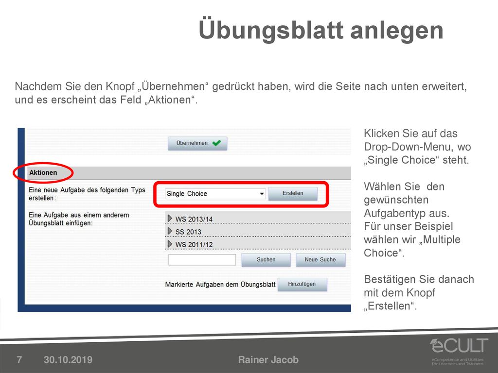 Übungsblatt anlegen Nachdem Sie den Knopf „Übernehmen gedrückt haben, wird die Seite nach unten erweitert, und es erscheint das Feld „Aktionen .