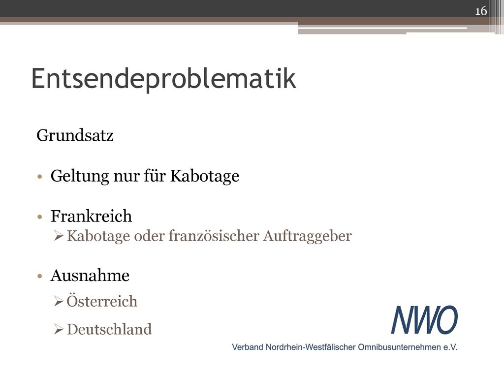 Entsendeproblematik Grundsatz Geltung nur für Kabotage Frankreich