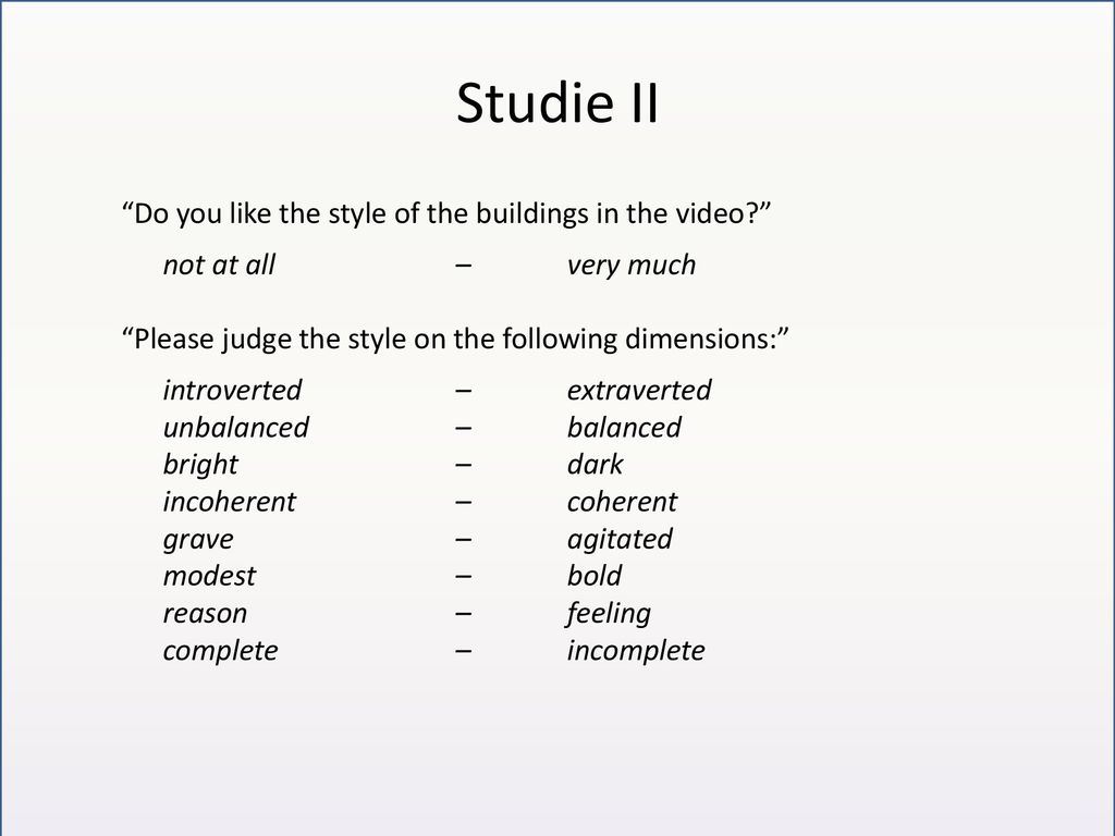 Studie II Do you like the style of the buildings in the video