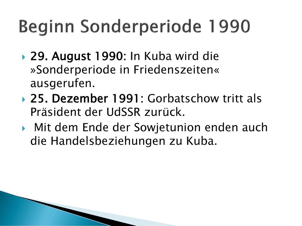 Beginn Sonderperiode August 1990: In Kuba wird die »Sonderperiode in Friedenszeiten« ausgerufen.