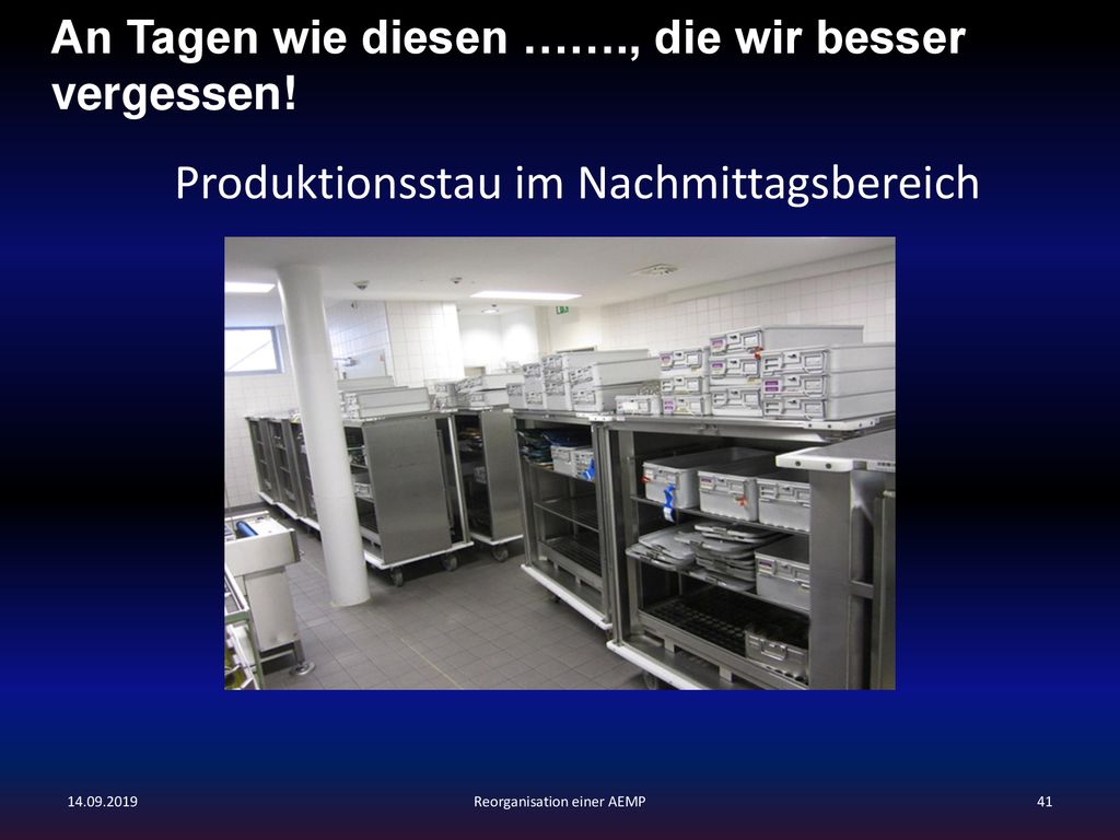 Produktionsstau im Nachmittagsbereich