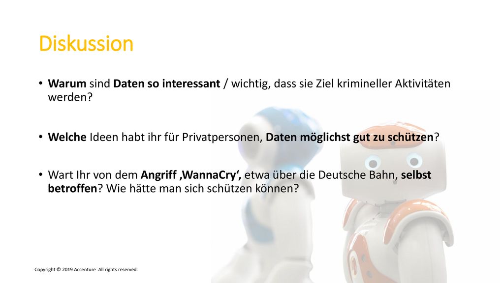 Diskussion Warum sind Daten so interessant / wichtig, dass sie Ziel krimineller Aktivitäten werden