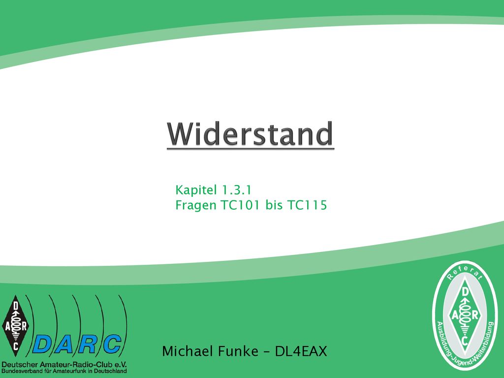 Widerstand Kapitel Fragen TC101 bis TC115 Michael Funke – DL4EAX