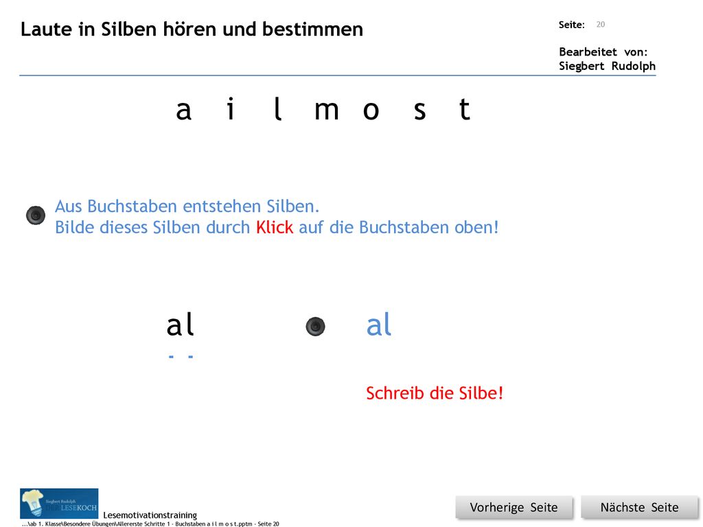 a i l m o s t a l al Laute in Silben hören und bestimmen