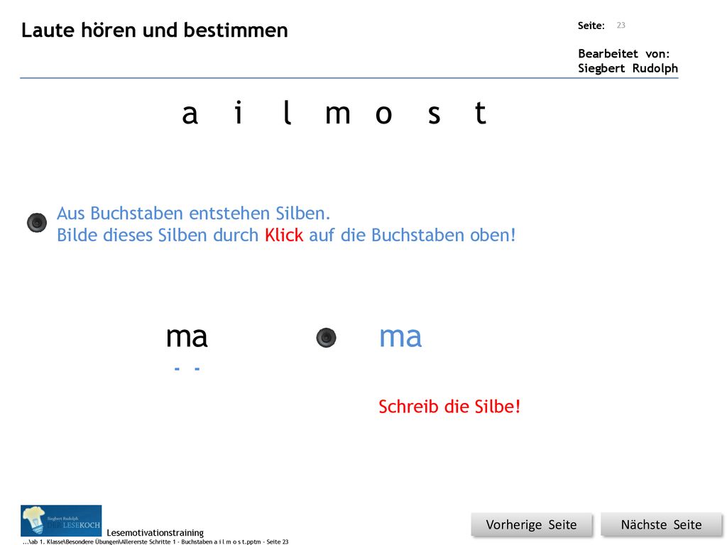 a i l m o s t m a ma Laute hören und bestimmen