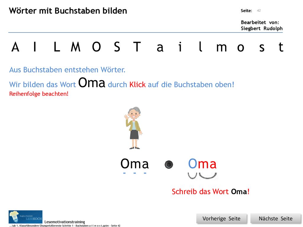 A I L M O S T a i l m o s t O m a O m a Wörter mit Buchstaben bilden