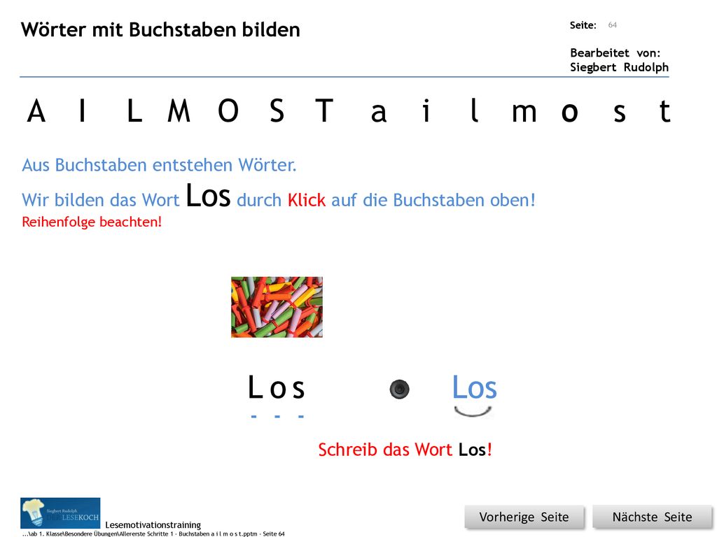 A I L M O S T a i l m o o s t L o s Los Wörter mit Buchstaben bilden