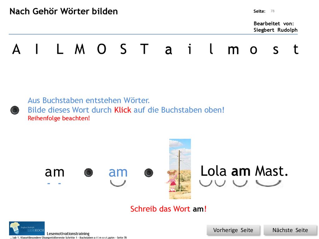 a m a m am Lola am Mast. Nach Gehör Wörter bilden