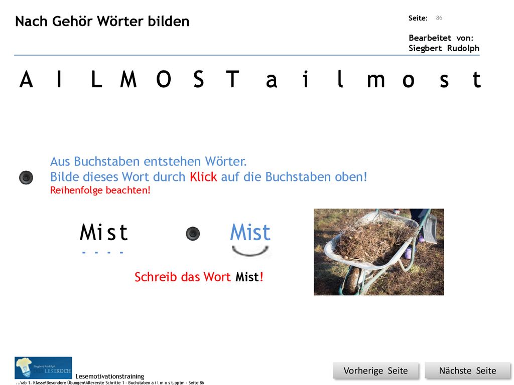 A I L M O S T a i l m o o s t M i s t Mist Nach Gehör Wörter bilden
