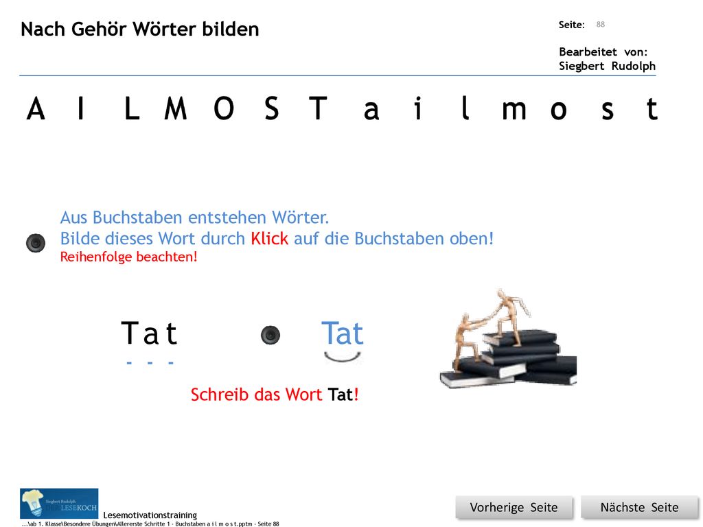 A I L M O S T a i l m o o s t T a t Tat Nach Gehör Wörter bilden