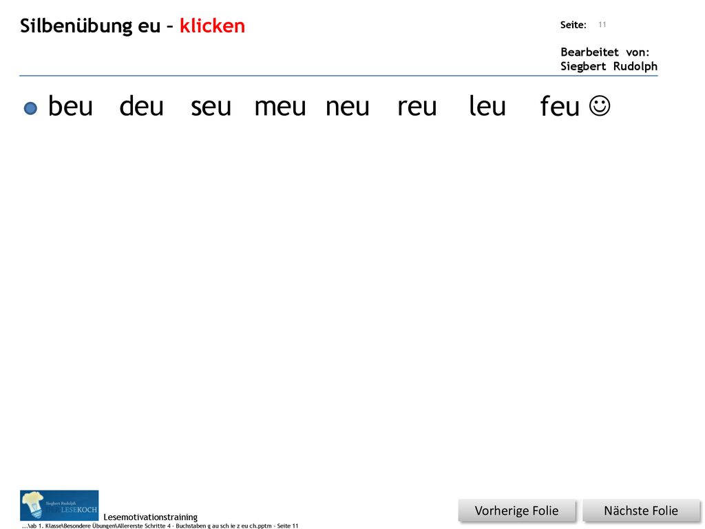 beu deu seu meu neu reu leu feu  Silbenübung eu – klicken