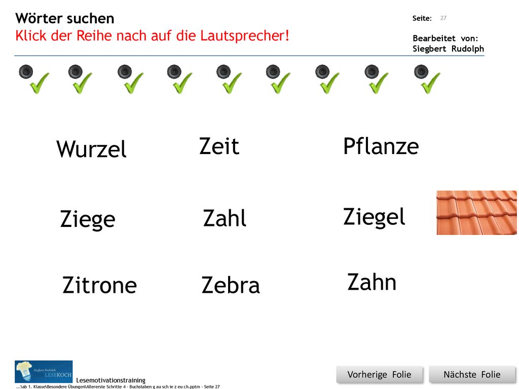 Wurzel Zeit Pflanze Ziege Zahl Ziegel Zitrone Zebra Zahn Wörter suchen