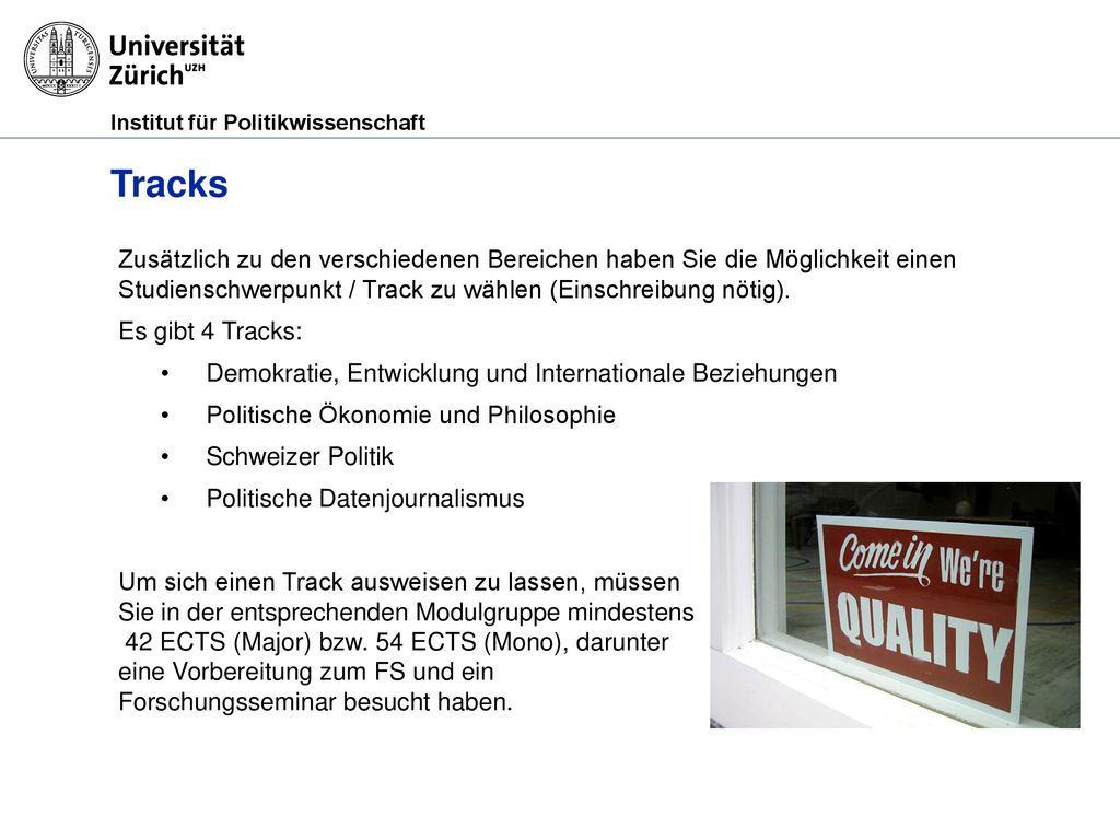 Tracks Zusätzlich zu den verschiedenen Bereichen haben Sie die Möglichkeit einen Studienschwerpunkt / Track zu wählen (Einschreibung nötig).