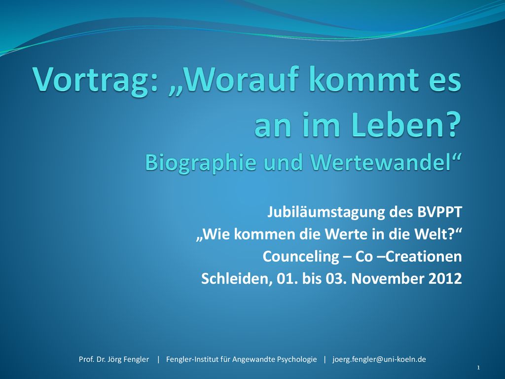 Vortrag: „Worauf kommt es an im Leben Biographie und Wertewandel