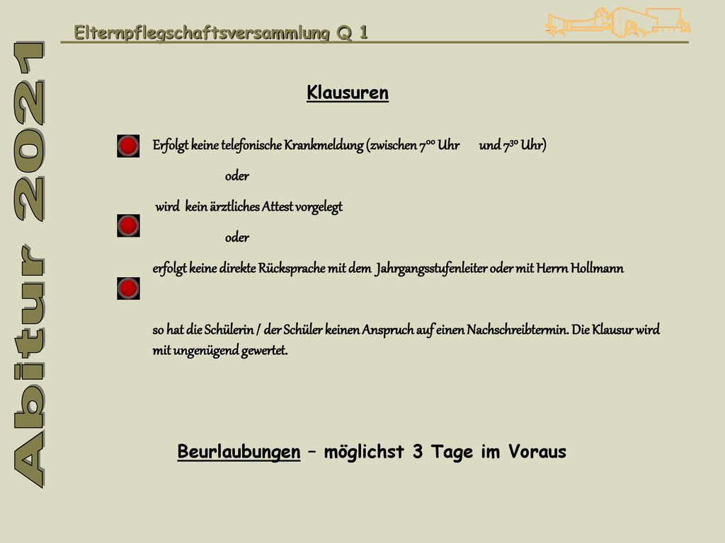 Abitur 2021 Klausuren Beurlaubungen – möglichst 3 Tage im Voraus
