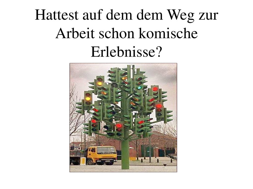 Hattest auf dem dem Weg zur Arbeit schon komische Erlebnisse