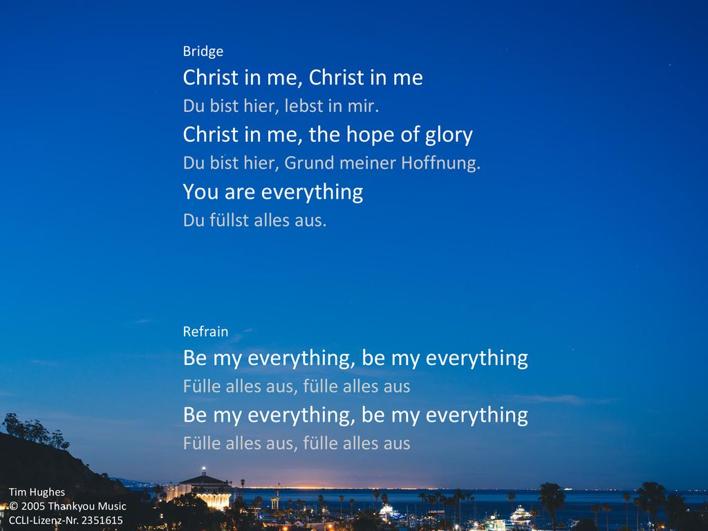 Christ in me, Christ in me Christ in me, the hope of glory