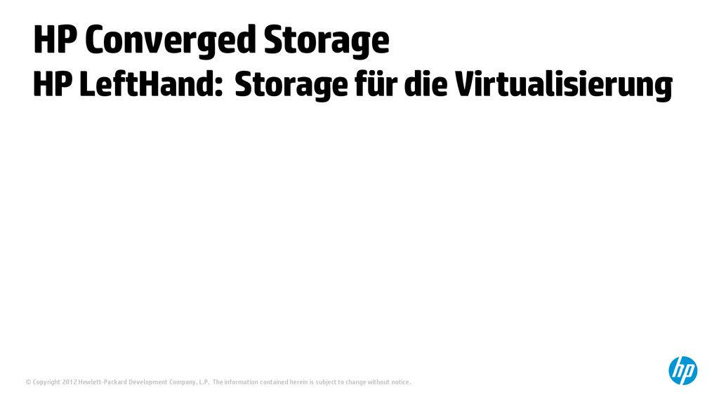 HP Converged Storage HP LeftHand: Storage für die Virtualisierung