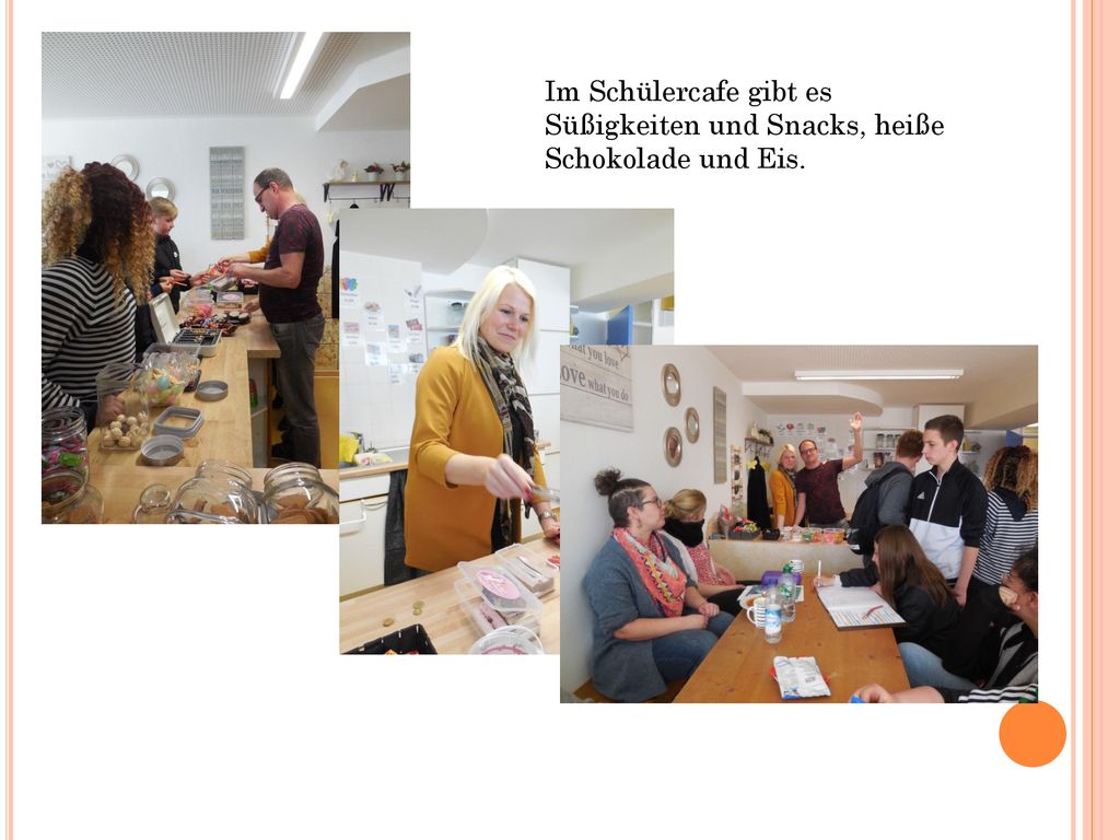 Im Schülercafe gibt es Süßigkeiten und Snacks, heiße Schokolade und Eis.
