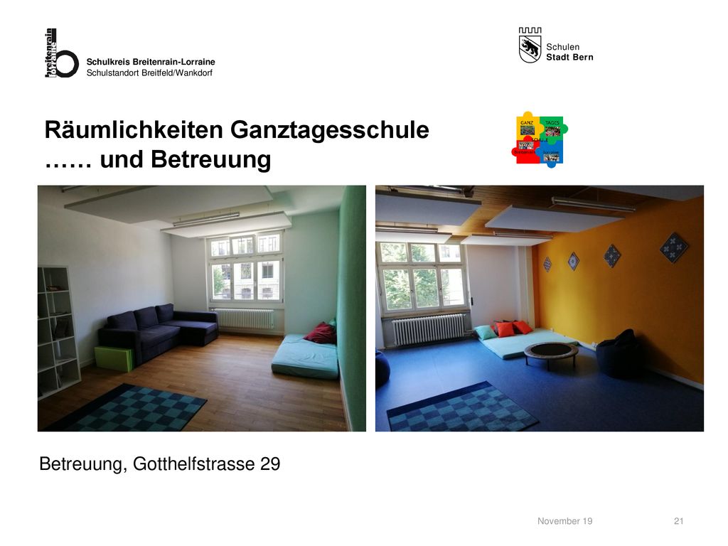 Räumlichkeiten Ganztagesschule …… und Betreuung