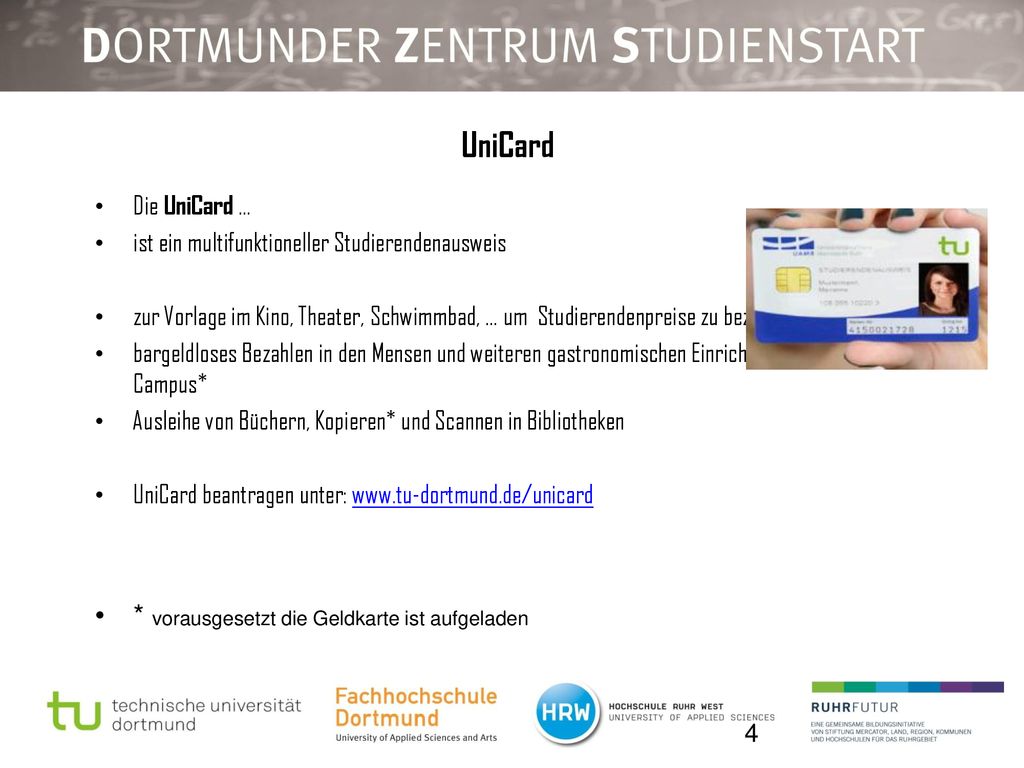 UniCard * vorausgesetzt die Geldkarte ist aufgeladen Die UniCard …