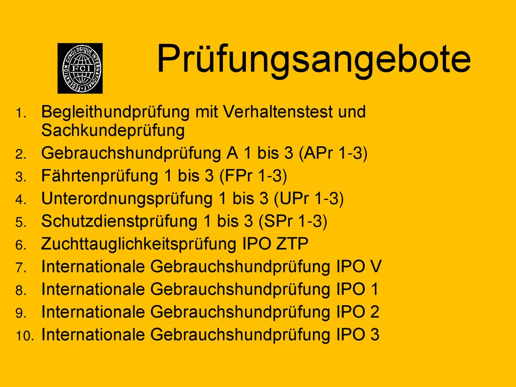 Prüfungsangebote Begleithundprüfung mit Verhaltenstest und Sachkundeprüfung. Gebrauchshundprüfung A 1 bis 3 (APr 1-3)